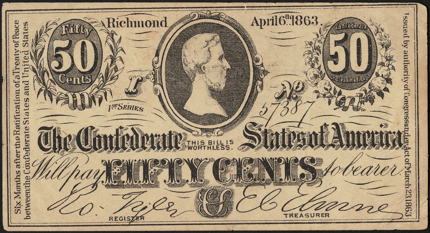 The Confederate States of America fifty cents - This is presented to you in order to impress on your mind the fact that Dr. Morse Indian Root Pills have been before the public for more than sixty years, and to-day are the most popular family pill in the market.