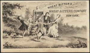 Wheat Bitters prepared by Wheat Bitters Company, New York - a true temperance tonic is found, hurrah!
