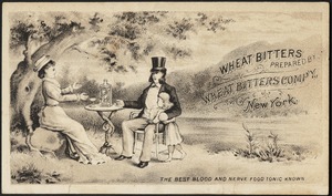 Wheat Bitters prepared by Wheat Bitters Company, New York - the best blood and nerve food tonic known.