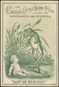 Use Carter's Little Nerve Pills, a cure for nervousness and dyspepsia. "Don't be nervous"