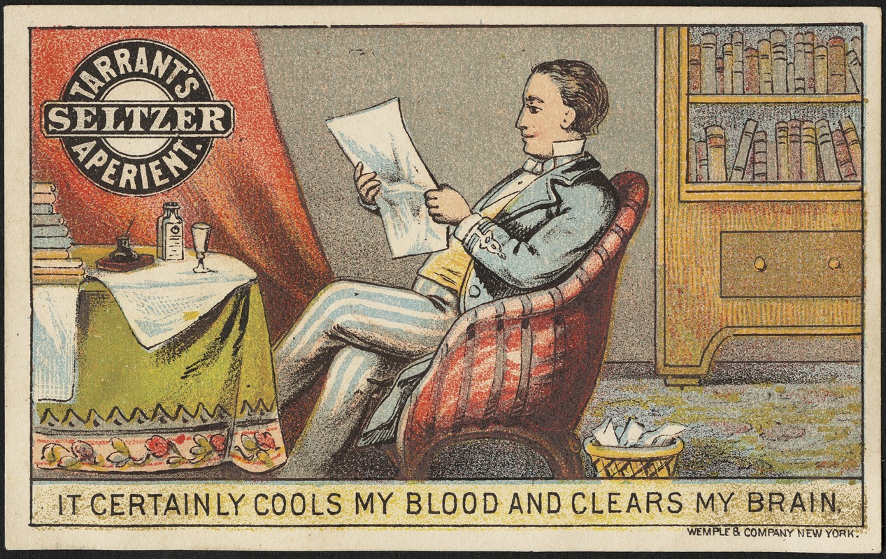 Tarrant's Seltzer Aperient - It certainly cools my blood and clears my brain