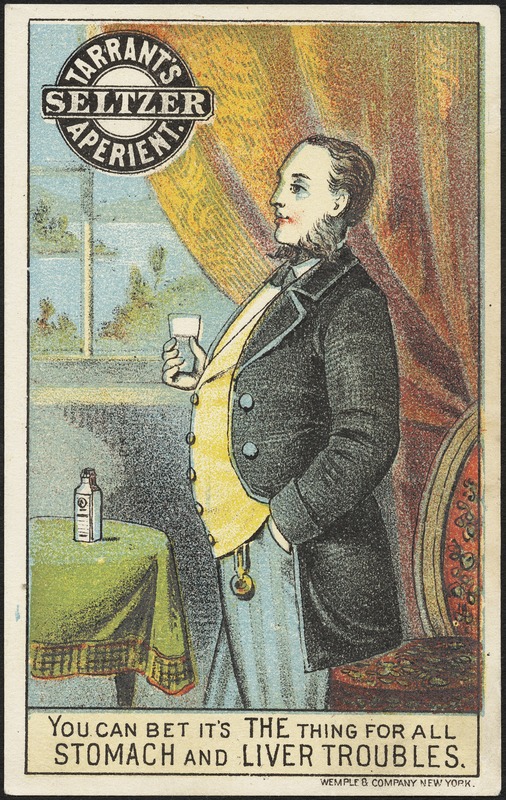 Tarrant's Seltzer Aperient - You can bet it's the thing for all stomach and liver troubles.
