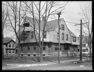 Wachusett Reservoir, Metropolitan Water Works office, corner of Walnut and Prospect Streets, Clinton, Mass., Apr. 18, 1899