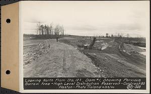 Contract No. 80, High Level Distribution Reservoir, Weston, looking north from Sta. 12+/- , dam 1, showing pervious borrow area, high level distribution reservoir, Weston, Mass., Apr. 23, 1940