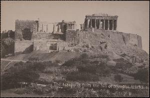 The Acropolis, from the hill of Nymphs. Athens
