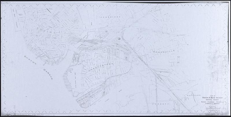 Plan of Boston & Maine Railroad terminal division Boston, Cambridge, Somerville, Everett and Medford