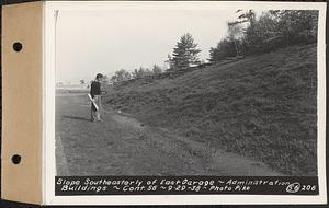 Contract No. 56, Administration Buildings, Main Dam, Belchertown, slope southeasterly of east garage, Belchertown, Mass., Sep. 29, 1938