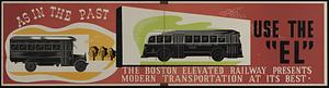 As in the past, use the "El." The Boston Elevated Railway presents modern transportation at its best