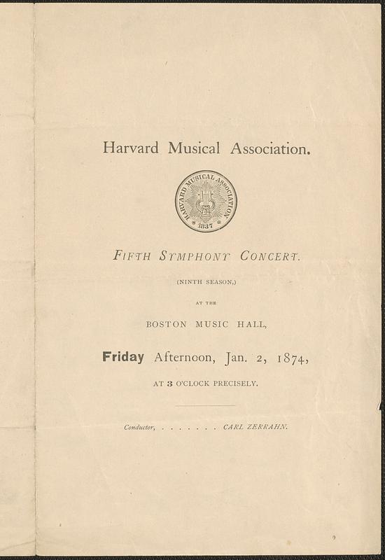 Harvard Musical Association, fifth symphony concert, (ninth season,) at the Boston Musical Hall, Friday afternoon, Jan. 2, 1874