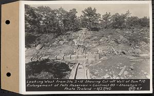 Contract No. 99, Enlargement of Fells High Level Distribution Reservoir, Stoneham, Malden, Melrose, looking west from Sta. 2+15 showing cut-off wall of dam 10, enlargement of Fells Reservoir, Stoneham, Mass., Jun. 27, 1940