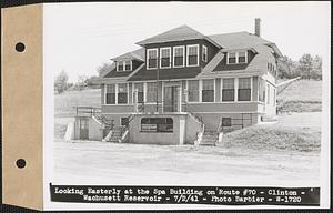 Looking easterly at the Spa Building on Route #70, Wachusett Reservoir, Clinton, Mass., Jul. 2, 1941