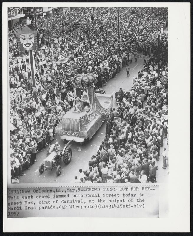 Crowd Turns Out For Rex-- This vast crowd jammed onto Canal Street today to greet Rex, King of Carnival, at the height of the Mardi Gras parade.
