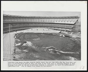 Shea Stadium Taking Shape for New York Mets -- The New York Mets are still in Florida, while back at their new home in New York work is pressing forward on Shea Stadium. First game at the new 55,000-seat stadium is scheduled for April 17.