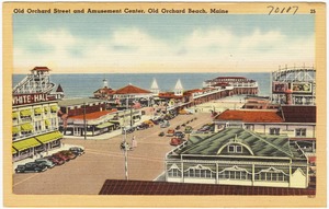 Old Orchard Street and Amusement Center, Old Orchard Beach, Maine