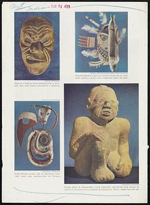 This is a Seneca mask representing a runner who died while delivering a message. Some Eskimo masks are so distorted that they look like abstractions by Picasso. Eskimos believe that all animals have souls; this mask shows a seal's soul emerging from its body. Finest piece of prehistoric (15th Century) sculpture ever found in the U. S., plowed up by a farmer near Lebanon, Tenn., three months ago