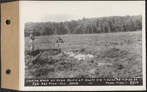 Contract No. 49, Excavating Diversion Channels, Site of Quabbin Reservoir, Dana, Hardwick, Greenwich, looking west at area north of Shaft 11A, Hardwick, Mass., Aug. 26, 1936