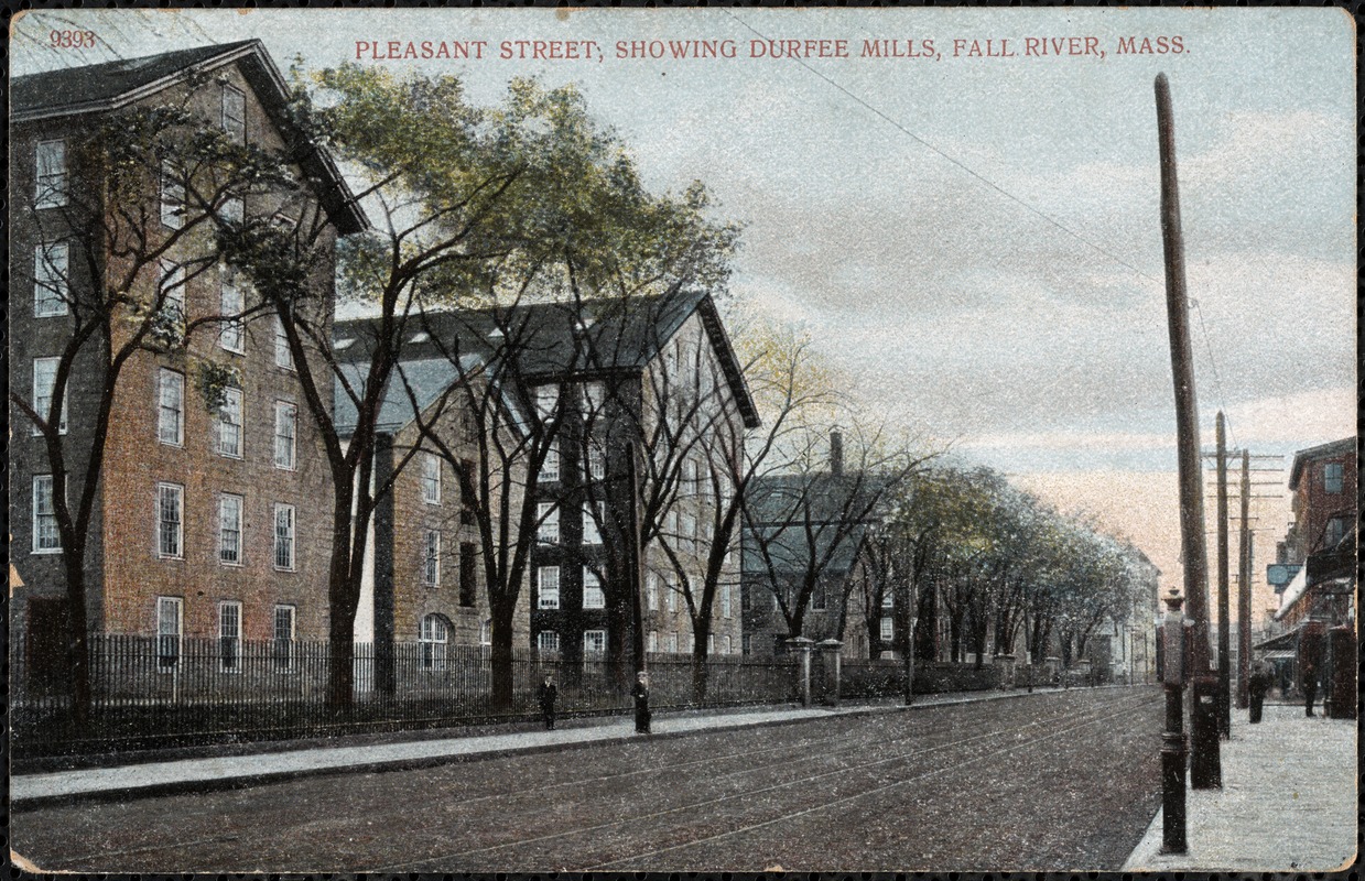Pleasant Street showing Durfee Mills, Fall River, Mass.
