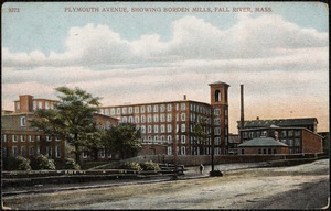 Plymouth Avenue showing Borden Mills, Fall River, Mass.