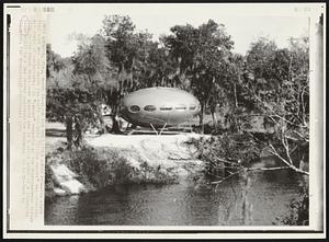 Look For the Little Green Men-- You might find some and then maybe you won't but this "flying saucer" has prompted all sorts of conjecture. It "landed" recently at the Nocatee-Owens bridge site one the Peace River near Arcadia and is a pilot model of a fiberglass house built by a New Jersey construction company. It is 26-feet in diameter.
