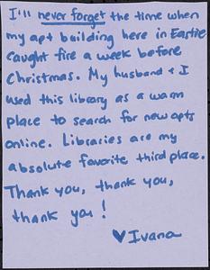 I'll never forget the time when my apt building here in Eastie caught fire a week before Christmas. My husband + I used this library as a warm place to search for new apts online. Libraries are my absolute favorite third place. Thank you, thank you, thank you!