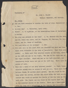 Sacco-Vanzetti Case Records, 1920-1928. Defense Papers. Transcript of Inquest, pages 1-22: Testimony of Dr. John C. Frazer, Annie F. Nichols, Merle L. Averill, April 1921. Box 4, Folder 16, Harvard Law School Library, Historical & Special Collections