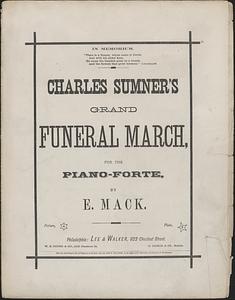 Charles Sumner's grand funeral march, for the piano-forte