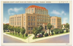 Maricopa County Court House and Phoenix City Hall, Phoenix, Arizona