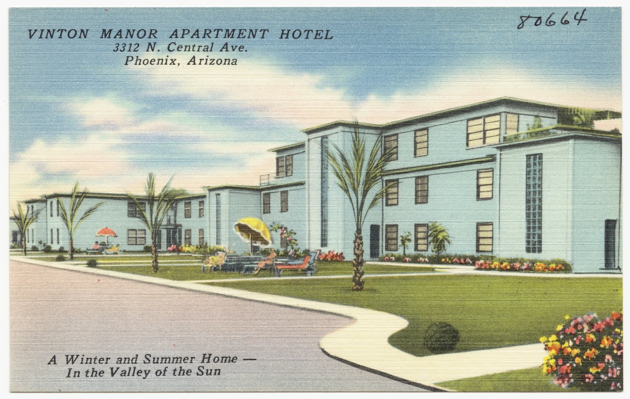 Vinton Manor Apartment Hotel, 3312 N. Central Ave., Phoenix, Arizona. A winter and summer home- in the valley of the sun