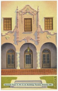 Spanish type Y.W.C.A. building, Tucson, Arizona