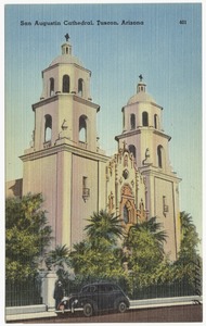 San Augustin Cathedral, Tucson, Arizona