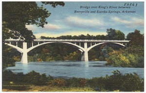Bridge over King's River between Berryville and Eureka Springs, Arkansas