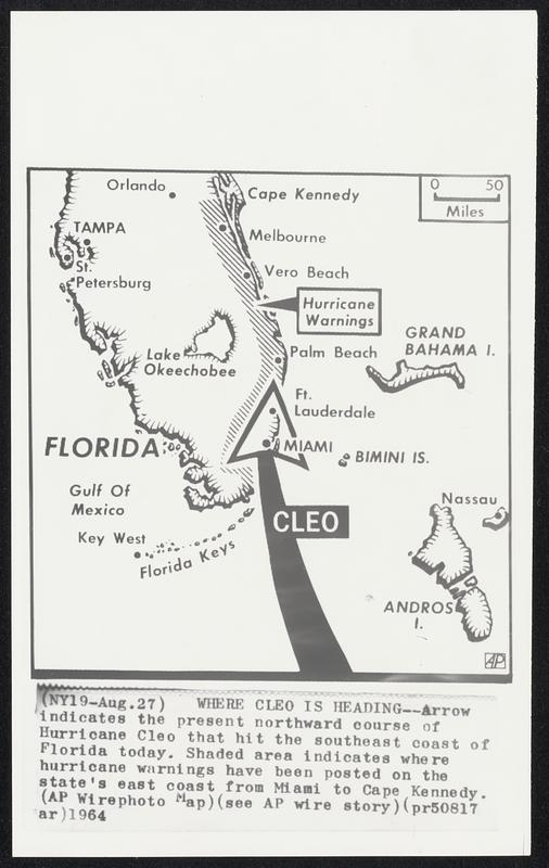 Where Cleo Is Heading--Arrow indicates the present northward course of Hurricane Cleo that hit the southeast coast of Florida today. Shaded area indicates where hurricane warnings have been posted on the state’s east coast from Miami to Cape Kennedy.