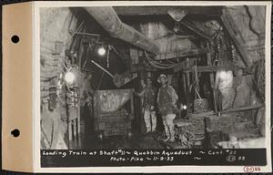 Contract No. 20, Coldbrook-Swift Tunnel, Barre, Hardwick, Greenwich, loading train at Shaft 11, Quabbin Aqueduct, Hardwick, Mass., Nov. 9, 1933