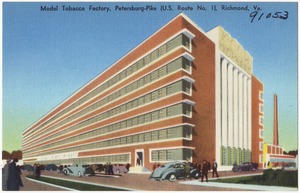 Model Tobacco Factory, Petersburg-Pike (U.S. Route No. 1), Richmond, Va.