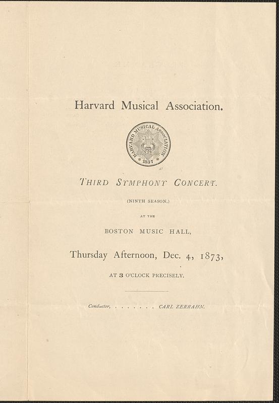 Harvard Musical Association, third symphony concert, (ninth season,) at the Boston Musical Hall, Thursday afternoon, Dec. 4, 1873