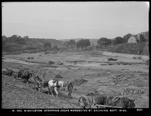 Wachusett Reservoir, stripping soil above Worcester Street crossing, West Boylston, Mass., Sep. 18, 1904
