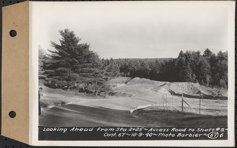 Contract No. 67, Improvement and Surfacing Access Road to Shaft 9, Quabbin Aqueduct, Barre, looking ahead from Sta. 2+25, Barre, Mass., Oct. 9, 1940