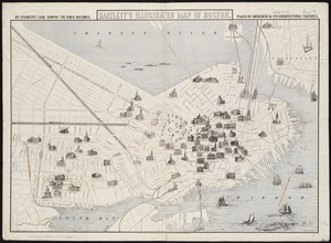 Bartlett's illustrated map of Boston, or, Stranger's guide showing the public buildings, places of amusement & its' architectural features