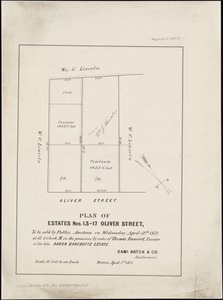 Plan of estates nos. 13-17 Oliver Street, to be sold by public auction on Wednesday April 12th 1871 at 12 o'clock m. on the premesis, by order of Thomas Bancroft, executor of the late Aaron Bancrofts Estate