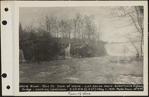 Ware River, Otis Co., dam at Ware, just above Ware-Gilbertville Highway bridge looking upstream, Ware River, Ware, Mass., 2:05 PM (E.D.S.T.), May 11, 1931