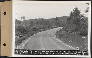 Contract No. 66, Regulating Dams, Middle Branch (New Salem), and East Branch of the Swift River, Hardwick and Petersham (formerly Dana), looking northerly at Access Road from Sta. 12+00, east branch regulating dam, Hardwick, Mass., Oct. 9, 1939