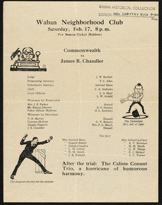 Program announcement for “Commonwealth vs. James R. Chandler” presented by Waban Neighborhood Club, Saturday February 17 [1917]