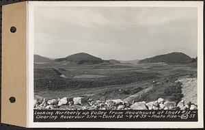Contract No. 62, Clearing Lower Middle and East Branches, Quabbin Reservoir, Ware, New Salem, Petersham and Hardwick, looking northerly up valley from headhouse at Shaft 12, Enfield, Mass., Sep. 14, 1939