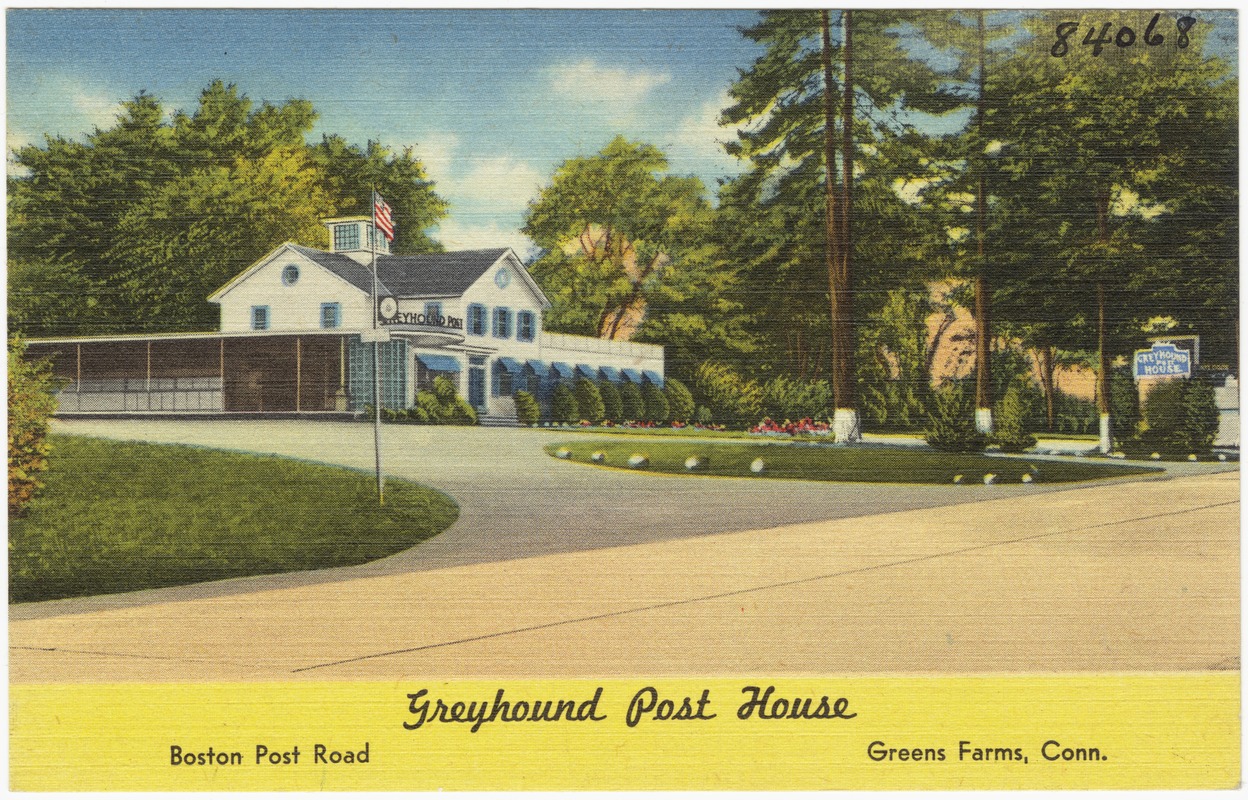Greyhound Post House, Boston Post Road, Greens Farms, Conn.