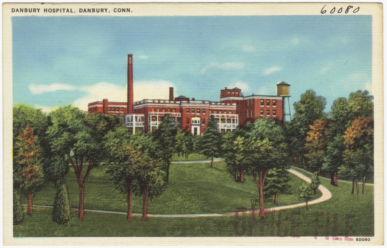 Danbury Hospital, Danbury, Conn.