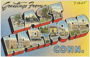 Greetings from East Hartford, Conn.