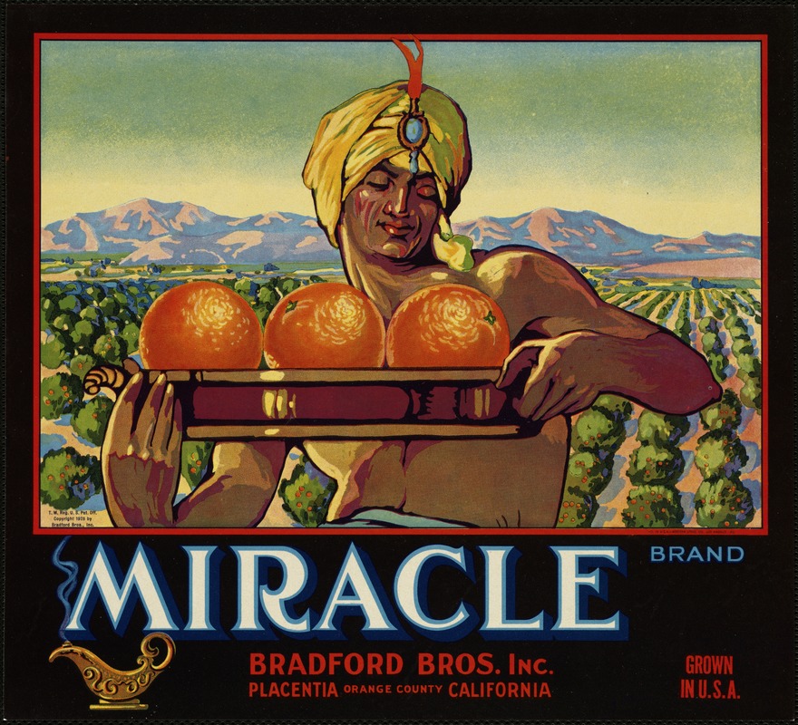 Miracle Brand. Bradford Bros. Inc., Placentia, Orange County California -  Digital Commonwealth