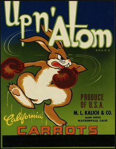 Up n' Atom Brand. California carrots, M. L. Kalich & Co., main office Watsonville, Calif.