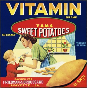 Vitamin Brand. Yams, sweet potatoes, packed for Friedman & Broussard, Lafayette, La.