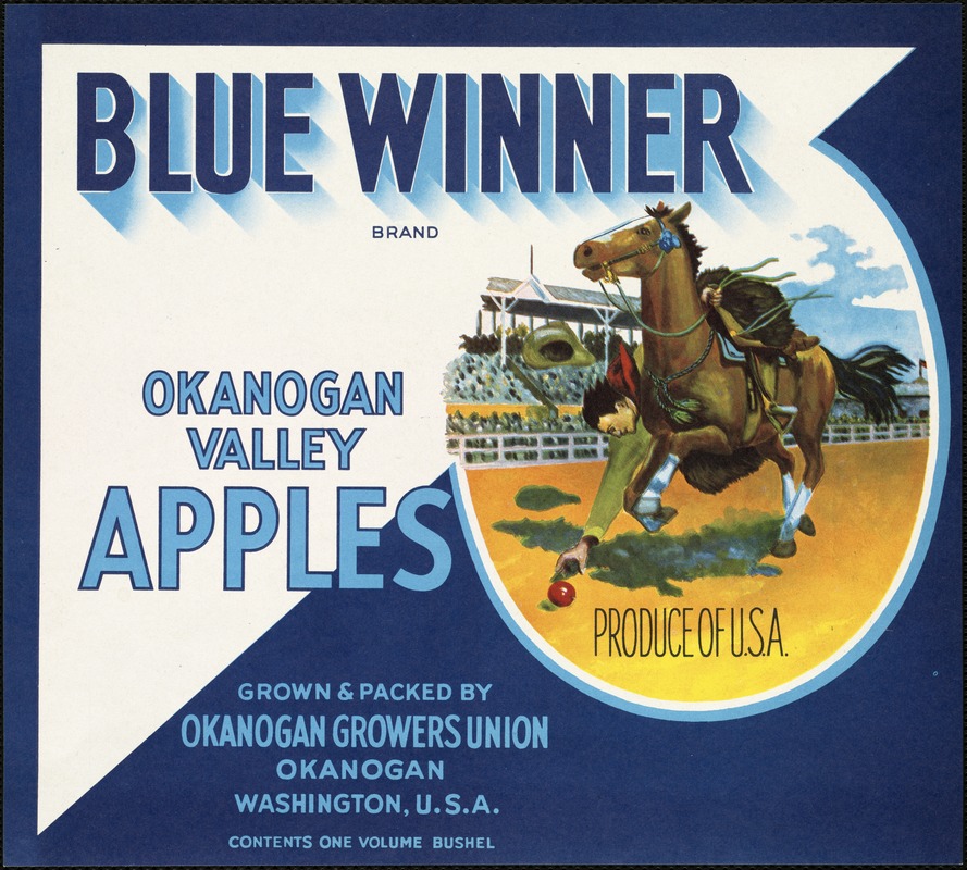 Blue Winner Brand. Okanogan Valley apples, grown & packed by Okanogan Growers Union, Okanogan, Washington, U.S.A.